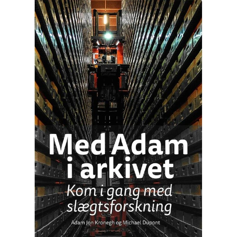 Med Adam i arkivet - Adam Jon Kronegh & Michael Dupont