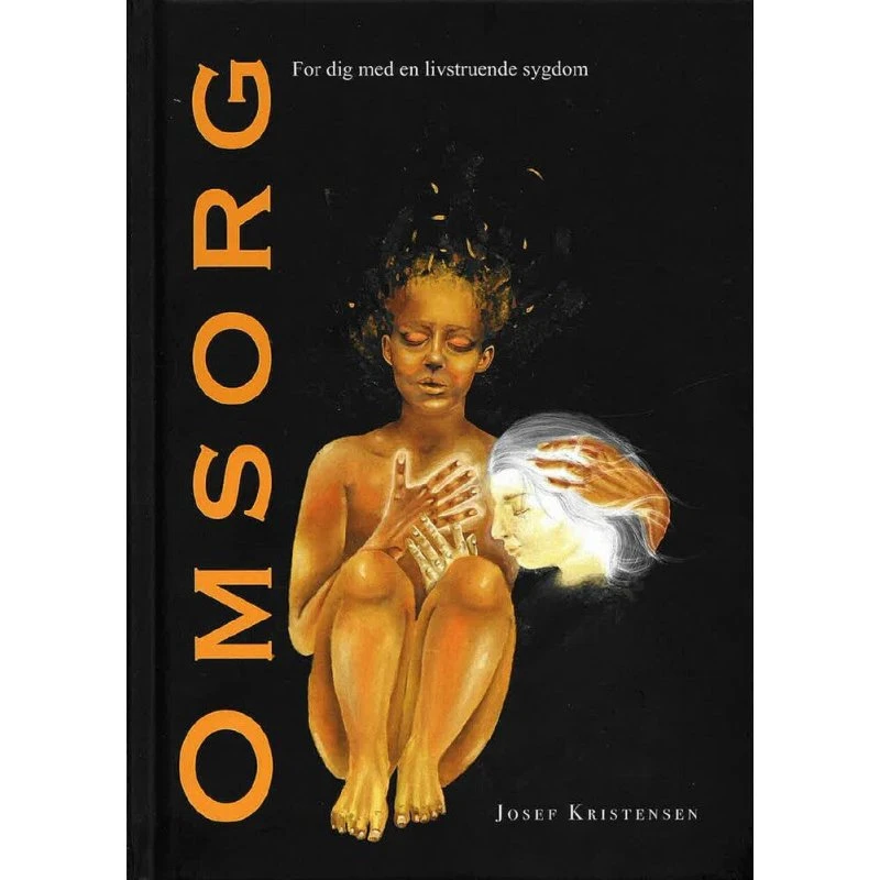 Omsorg: Josef Kristensen - Biografi om livstruende sygdom