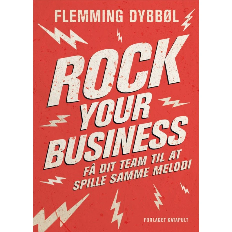 Rock Your Business af Flemming Dybbøl
