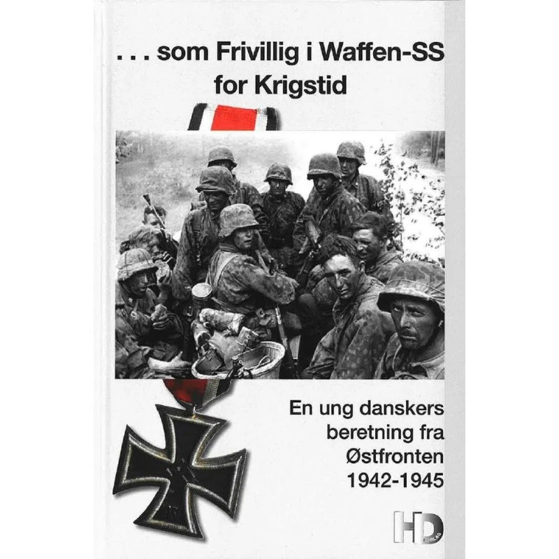 ...som Frivillig i Waffen-SS for Krigstid - Hans Dal