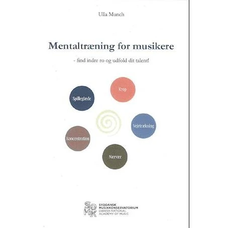 Mentaltræning for musikere - Ulla Munch - Bog
