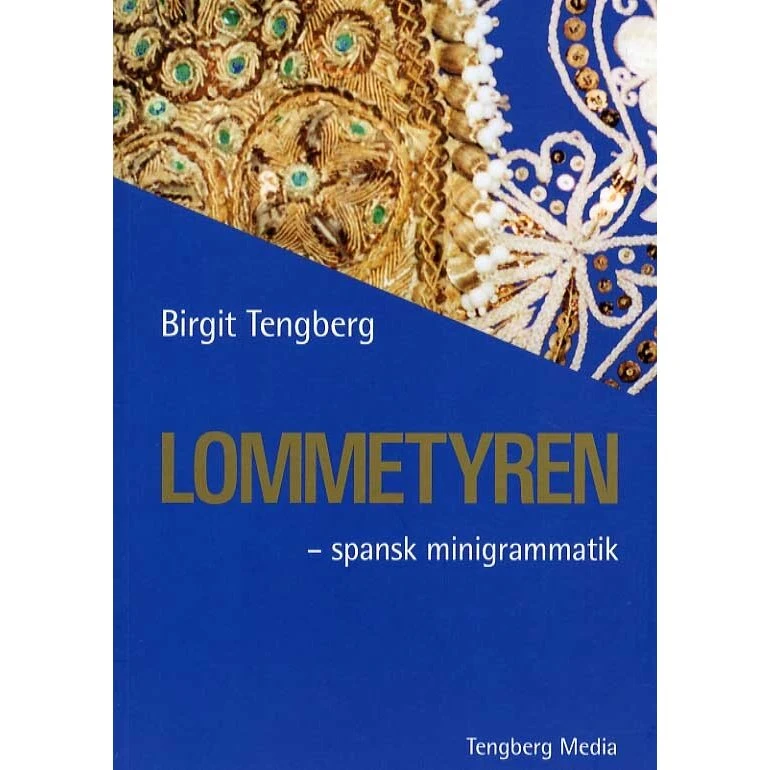 Lommetyren - Spansk grammatik af Birgit Tengberg