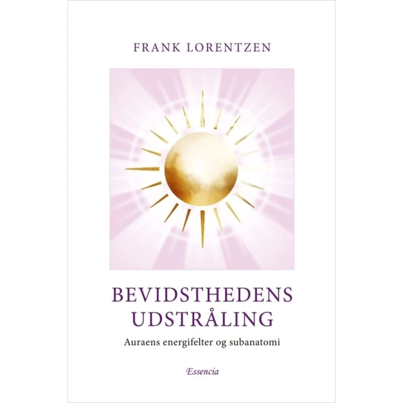 Bevidsthedens Udstråling - Frank Lorentzen