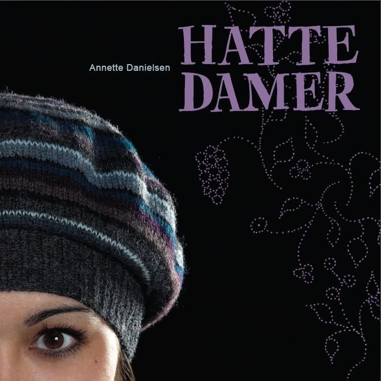 Hattedamer - Annette Danielsen - Strikkebog