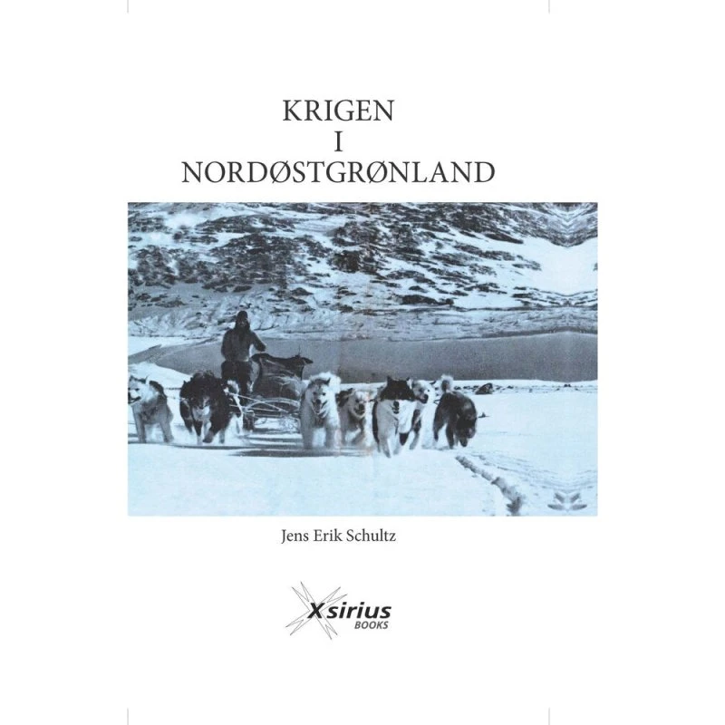 Krigen i Nordøstgrønland - Jens Erik Schultz
