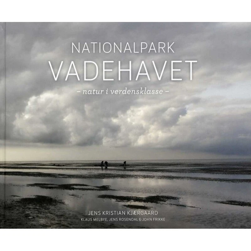 Nationalpark Vadehavet - Natur i verdensklasse