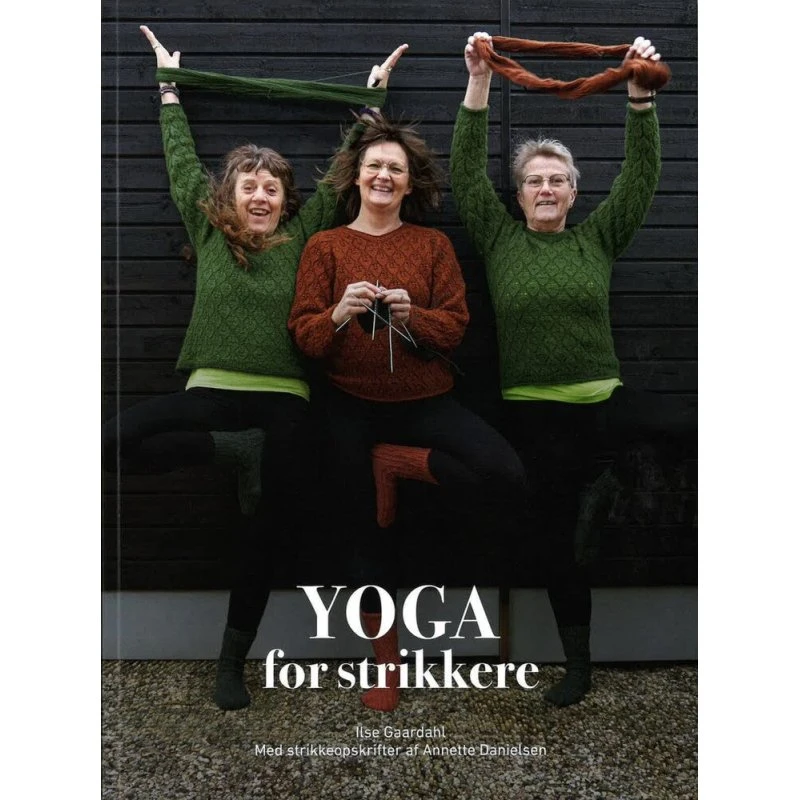 Yoga for strikkere - Ilse Gaardahl