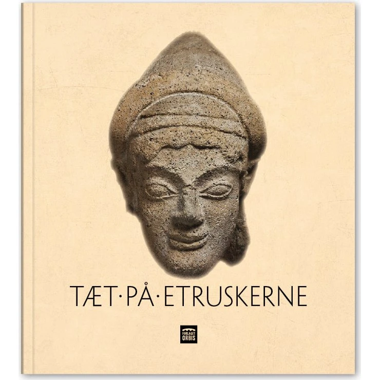 Tæt på etruskerne - Anna Sofie Schjødt Ahlén m.fl.