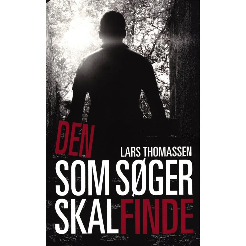 Den som søger skal finde - Lars Thomassen - Bog