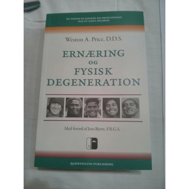 Weston A. Price: Ernæring og fysisk degeneration