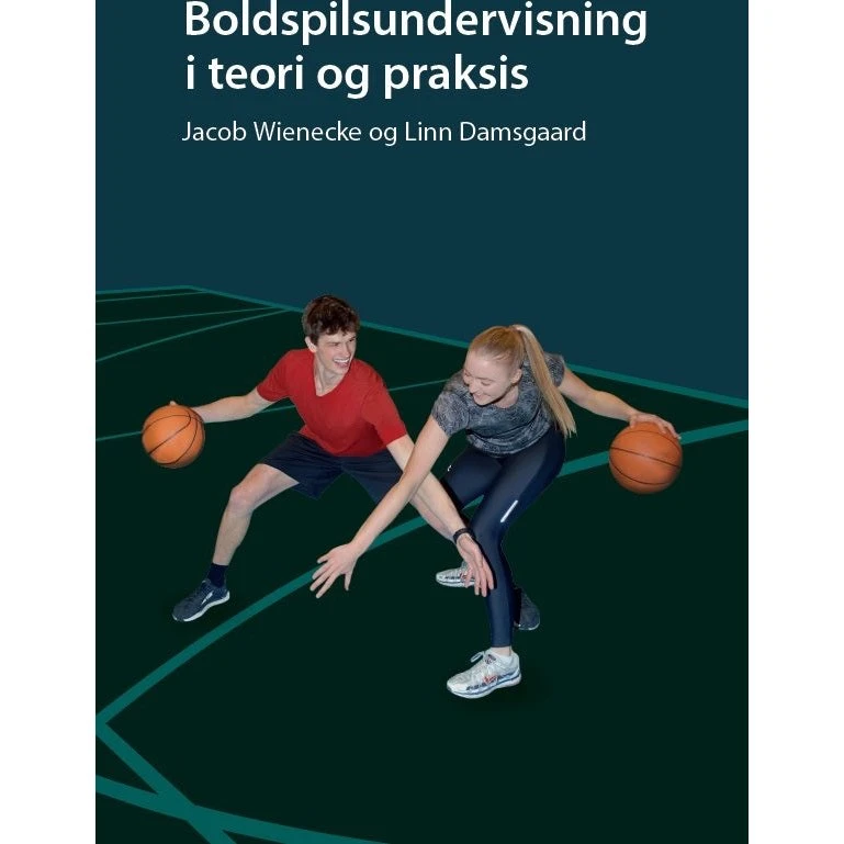 Boldspilsundervisning i teori og praksis - Jacob Wienecke & Linn Damsgaard
