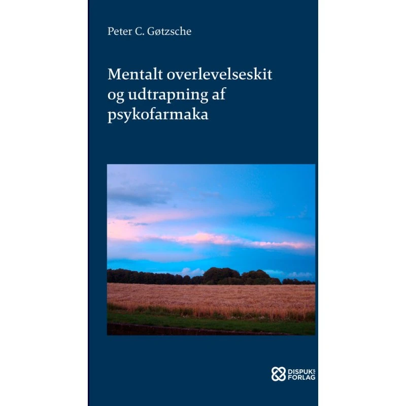 Mentalt overlevelseskit og udtrapning af psykofarmaka - Peter C. Gøtzsche