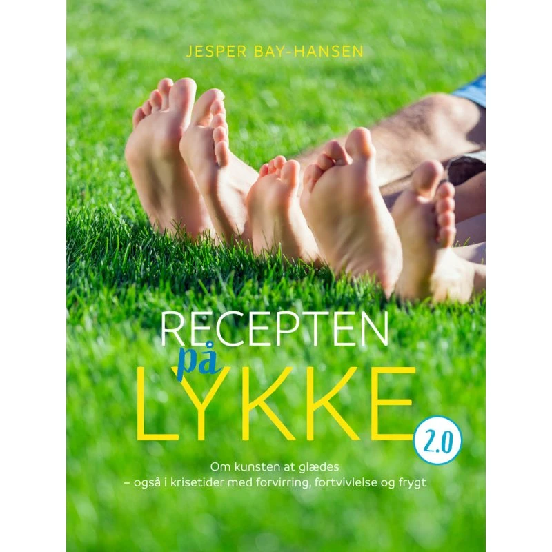 Recepten på lykke 2.0 - Jesper Bay-Hansen