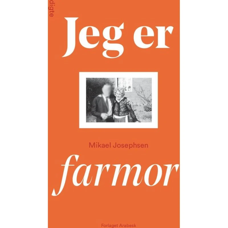 Jeg er farmor - Mikael Josephsen (Bog)