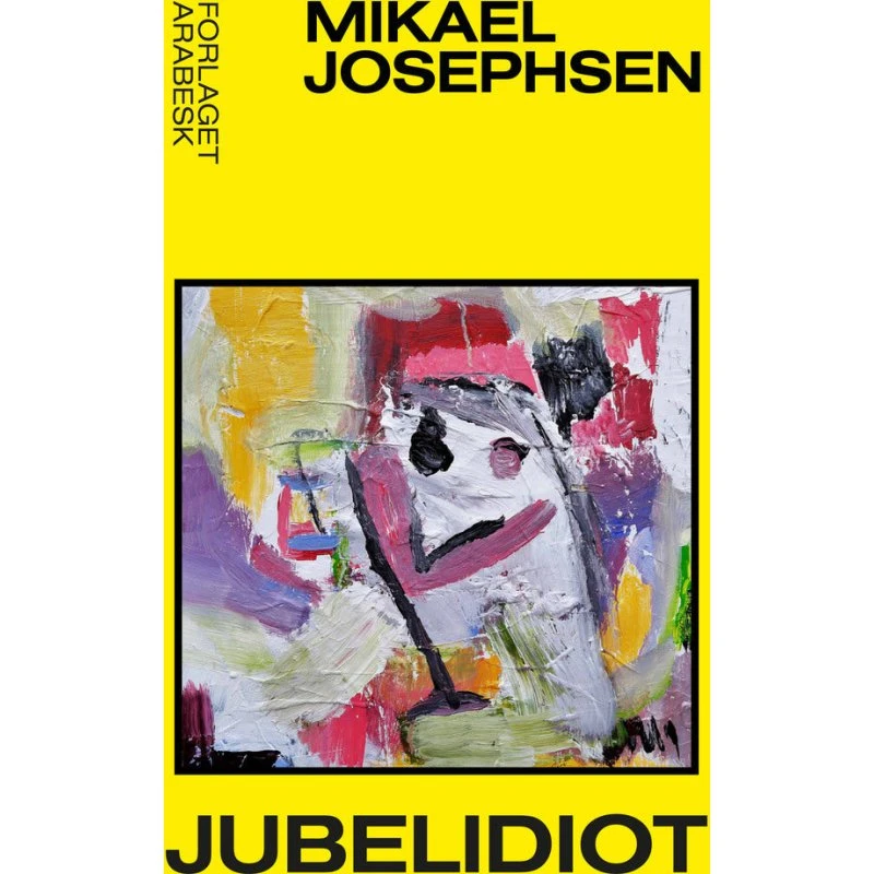 Jubelidiot - Mikael Josephsen (Bog)
