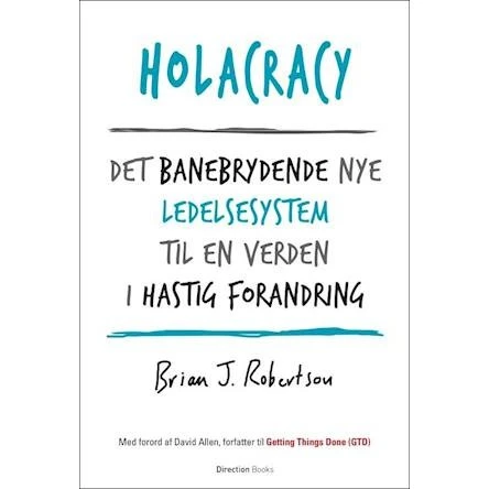 Holacracy - Brian J. Robertson - Bog