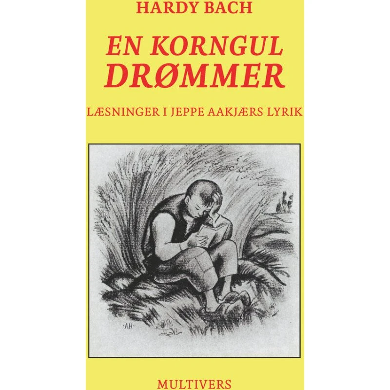 En korngul drømmer - Jeppe Aakjær (Bog)