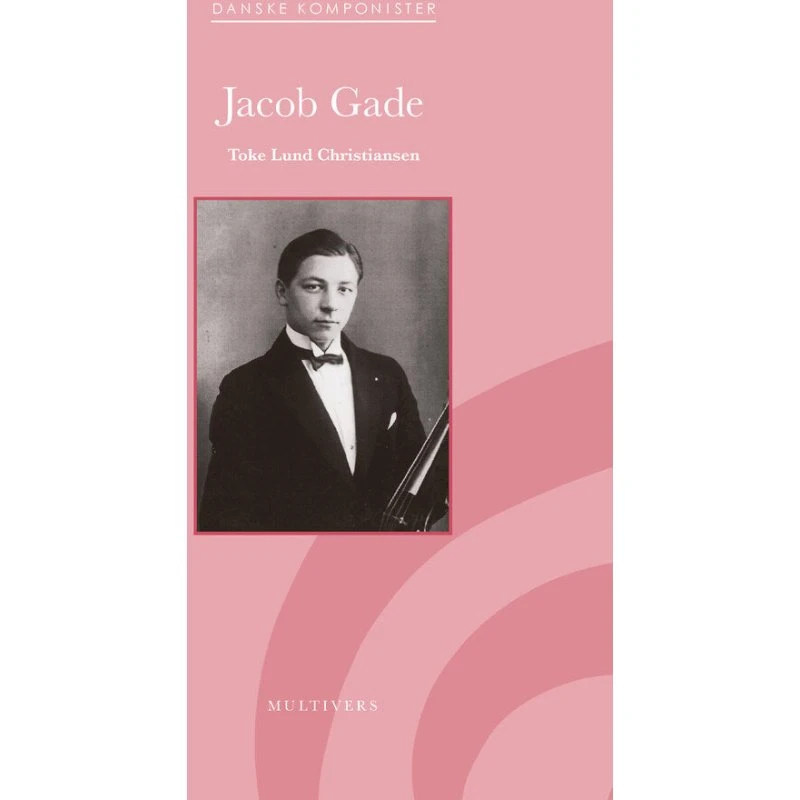 Jacob Gade - Toke Lund Christiansen - Bog