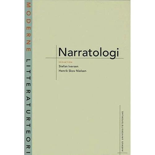 Narratologi - Henrik Skov Nielsen & Stefan Iversen