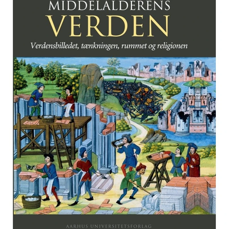Middelalderens verden - Ole Høiris & Per Andersen