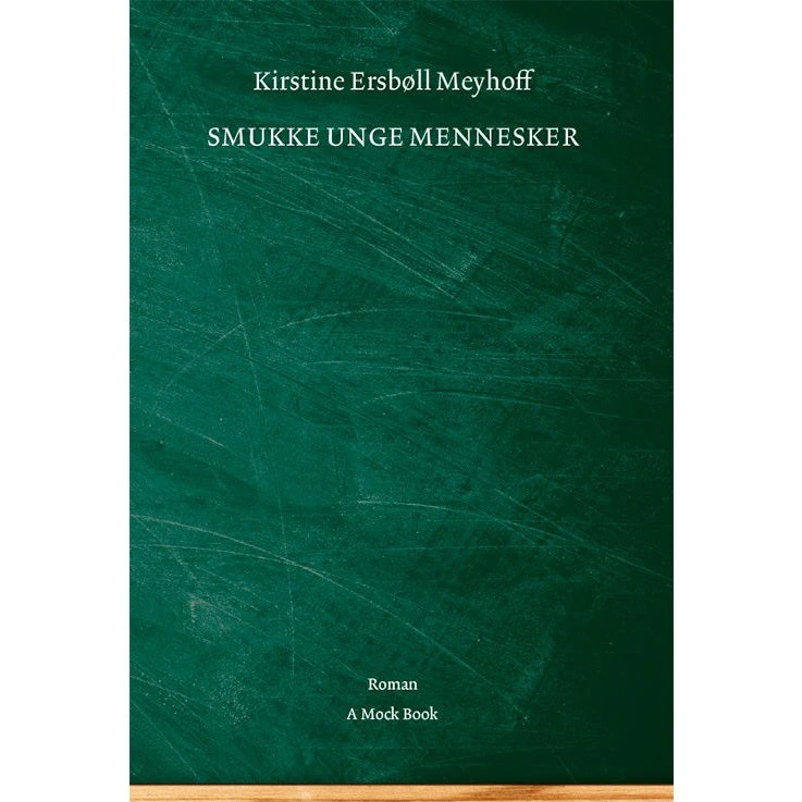 Smukke unge mennesker - Kirstine Ersbøll Meyhoff