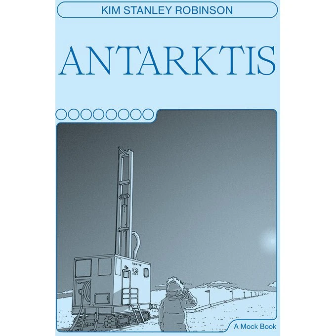 Antarktis af Kim Stanley Robinson