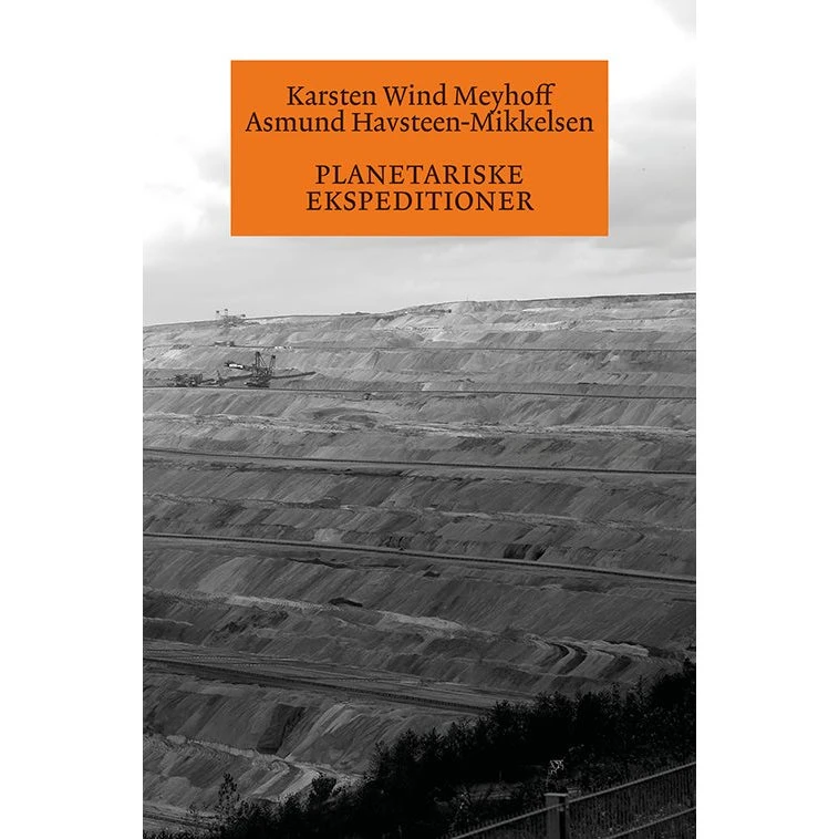 Planetariske ekspeditioner - Asmund Havsteen-Mikkelsen & Karsten Wind Meyhoff