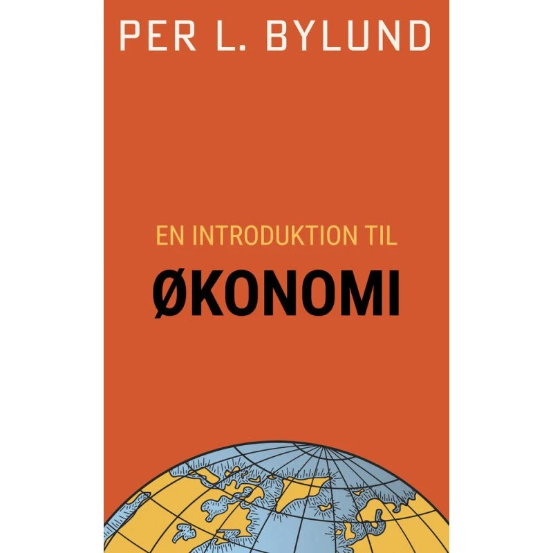En introduktion til økonomi - Per L. Bylund