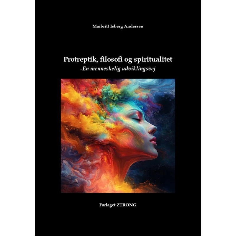 Protreptik, filosofi og spiritualitet - Maibritt Isberg Andersen