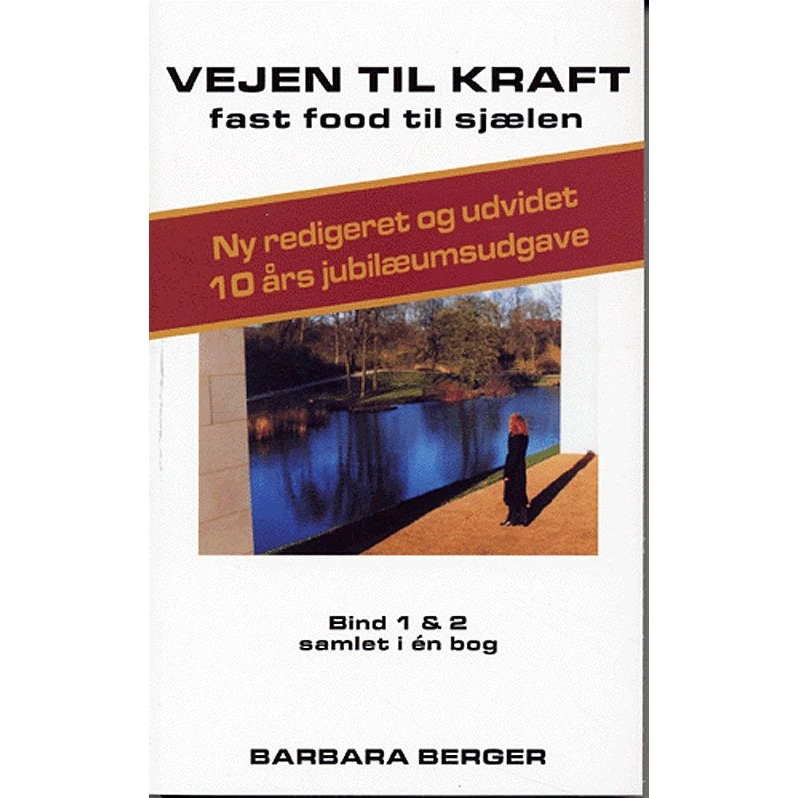 Vejen til kraft - bind 1 & 2 - Barbara Berger