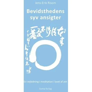 Bevidsthedens syv ansigter - Jens-Erik Risom Petersen