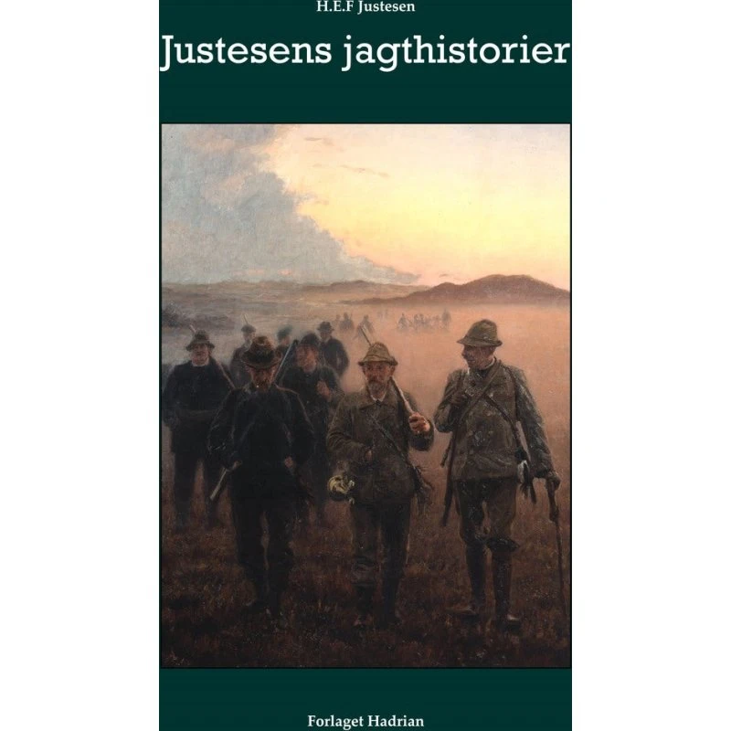 Justestens jagthistorier - H.E.F. Justesen