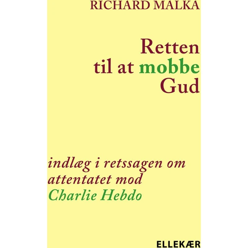 Retten til at mobbe Gud - Richard Malka - Bog