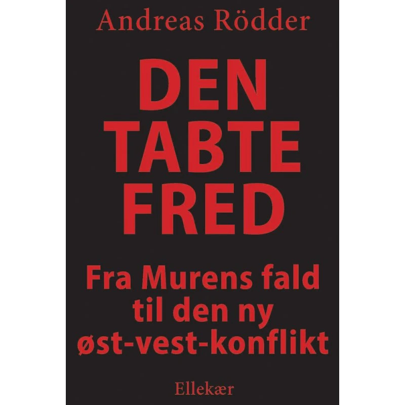 Den tabte fred - Andreas Rödder - Bog