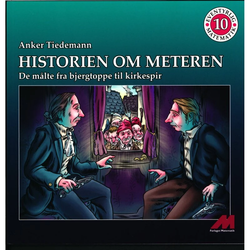 Historien om meteren - Anker Tiedemann - Eventyrlig Matematik