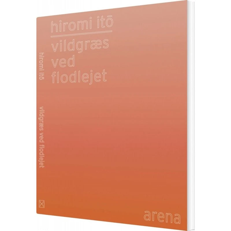 Vildgræs ved Flodlejet - Hiromi Ito - Bog