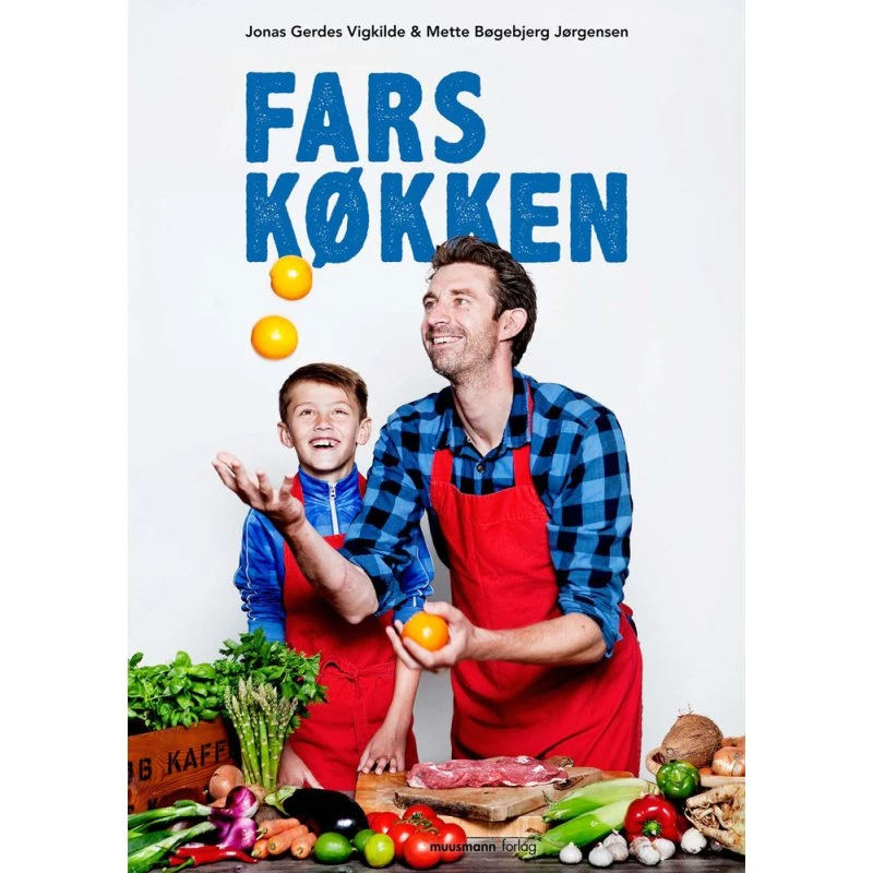 Fars køkken - Jonas Gerdes Vigkilde & Mette Bøgebjerg Jørgensen