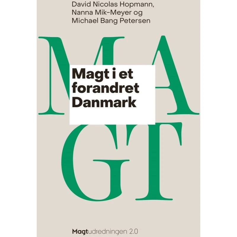 Magt i et forandret Danmark - David Nicolas Hopmann m.fl.