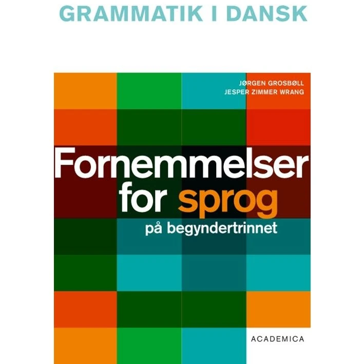 Fornemmelser for sprog på begyndertrinnet - Jesper Zimmer Wrang