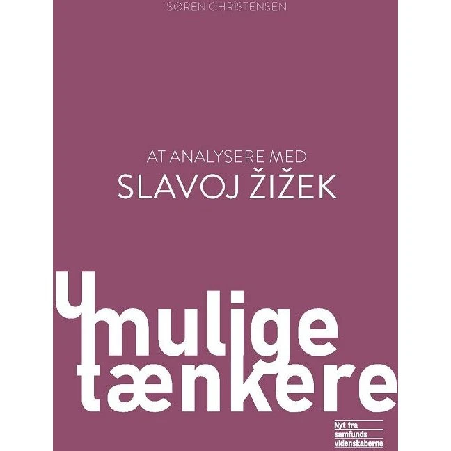 At analysere med Slavoj Zizek - Søren Christensen