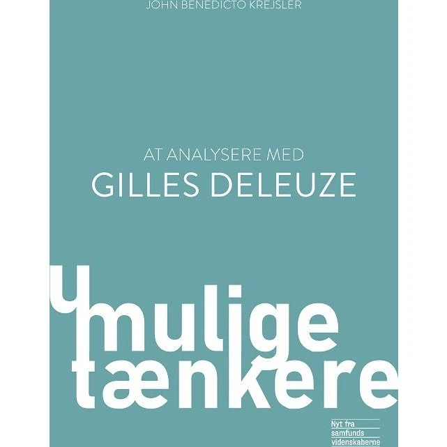 At analysere med Gilles Deleuze - John Benedicto Krejsler
