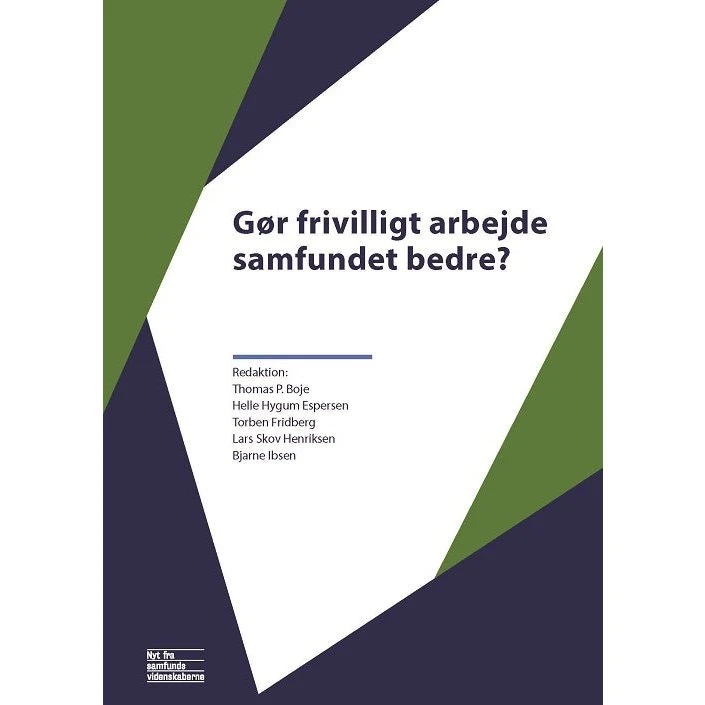 Gør frivilligt arbejde samfundet bedre? - Thomas P. Boje