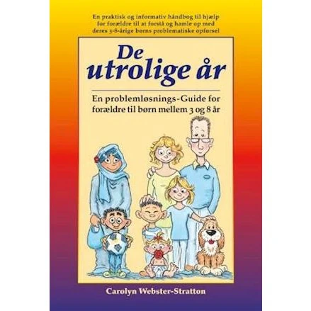 De utrolige år - Carolyn Webster-Stratton - Bog