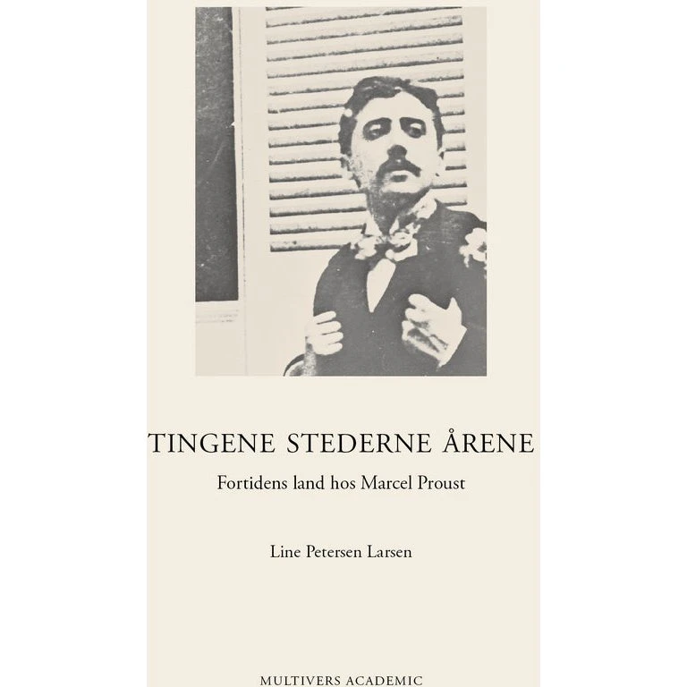 Tingene Stederne Årene af Line Petersen Larsen