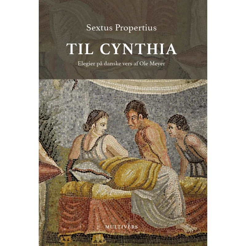Til Cynthia - Sextus Propertius - Tosproget udgave
