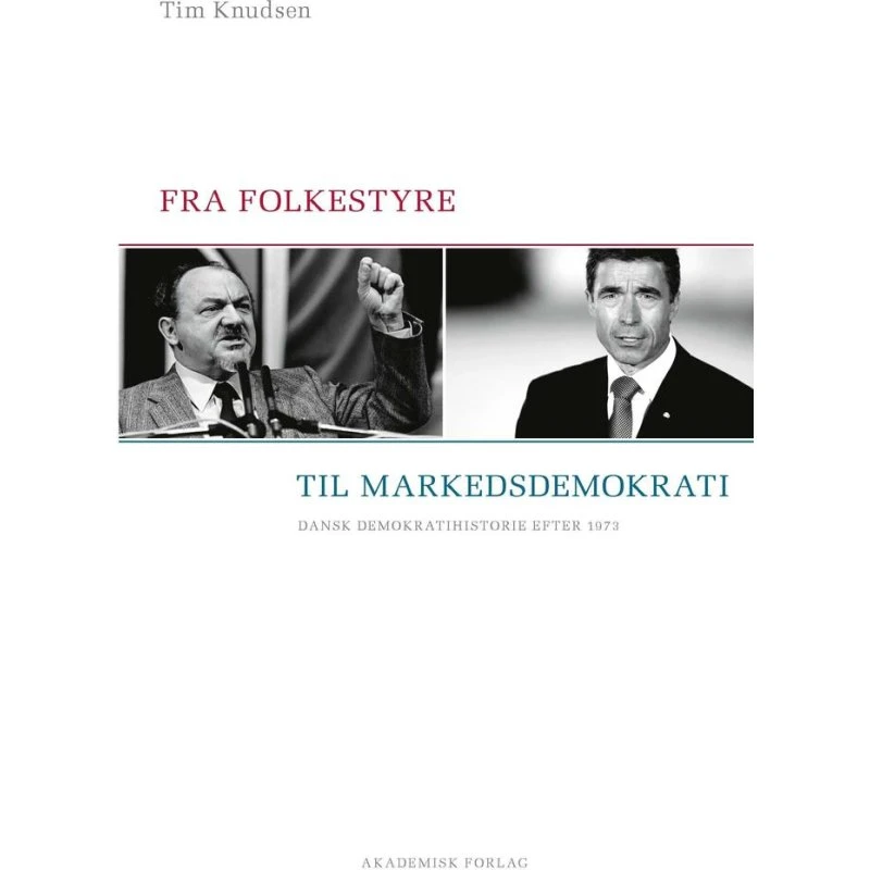 Fra folkestyre til markedsdemokrati - Tim Knudsen