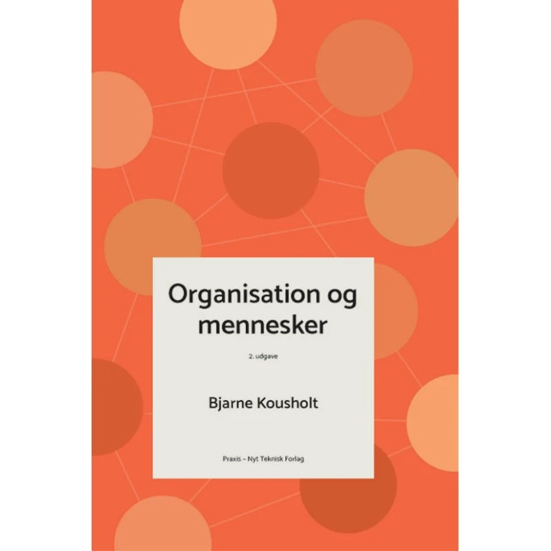 Organisation og mennesker - Bjarne Kousholt