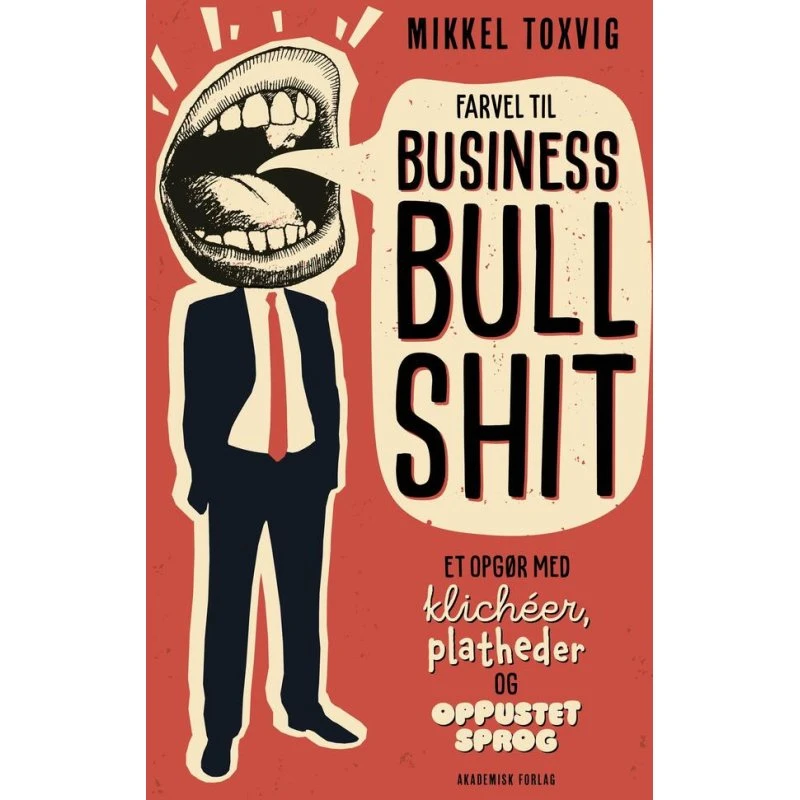 Farvel til business bullshit af Mikkel Hune Toxvig