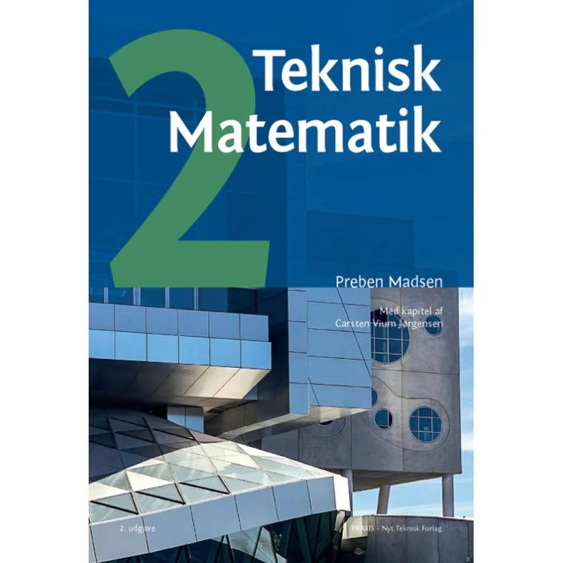 Preben Madsen: Teknisk Matematik, B-niveau, Bind 2