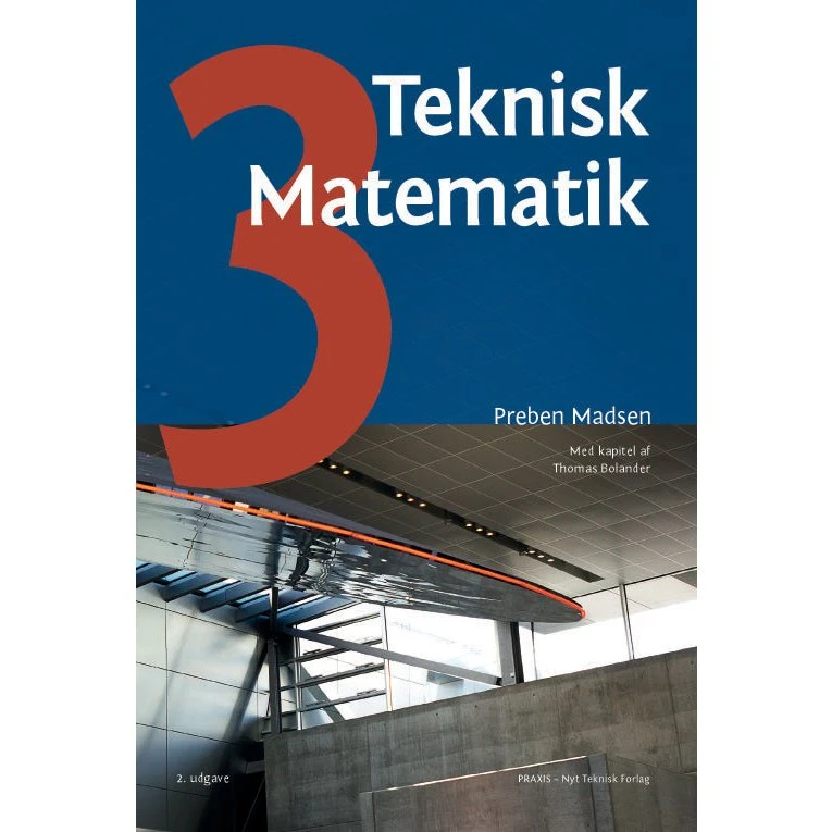 Teknisk matematik, bind 3 - Preben Madsen